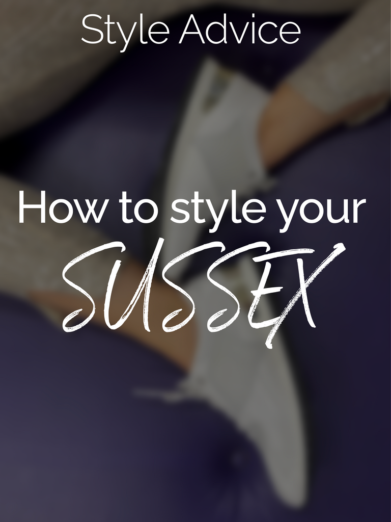How to style your SUSSEX